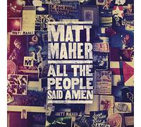 All The People Said Amen by Matt Maher (2013-07-29)