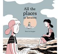 All The Places In Between