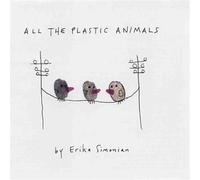 All The Plastic Animals