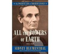 All the Powers of Earth by Sidney Blumenthal Unknown (Auteur)