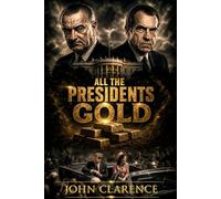 All the President's Gold