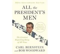 All the Presidents Men by Bob Woodward & Carl Bernstein Bob Woodward Carl Bernstein (Auteur)