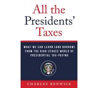 All The Presidents' Taxes