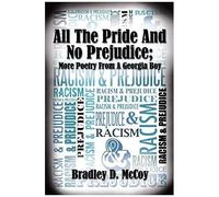 All The Pride And No Prejudice; More Poetry From A Georgia Boy