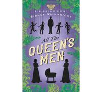 All the Queen's Men: A Curious Cases Mystery