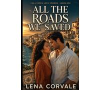 All the Roads We Saved