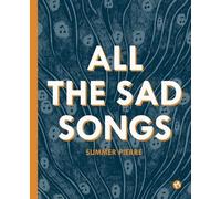 All The Sad Songs