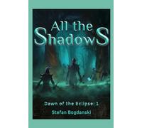 All the Shadows