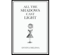 All The Shadows Cast Light