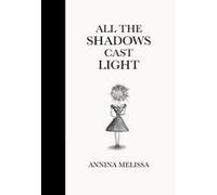 All The Shadows Cast Light