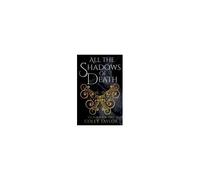 All The Shadows Of Death (Valrue, Book Two)