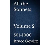 All the Sonnets Volume 2: 501-1000