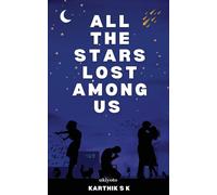 All The Stars Lost Among Us