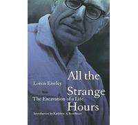 All the Strange Hours: The Excavation of a Life