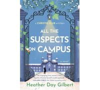 All the Suspects on Campus A Cozy Mystery With A Female Sleuth - Heather Day Gilbert - Love Inspired Trade - ebook (ePub) - Livre