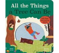 All the Things a Tree Can Be by James Carter James Carter (Auteur)