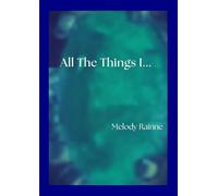 All the Things I...