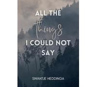 All The Things I Could Not Say