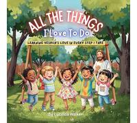 All The Things I Love To Do