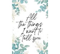 All the things I want to tell you: diary to share (or not)