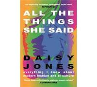 All The Things She Said by Daisy Jones Daisy Jones (Auteur)