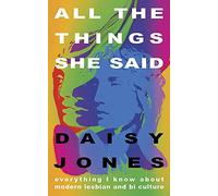 All The Things She Said by Daisy Jones Daisy Jones (Auteur)