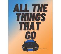 All The Things That Go