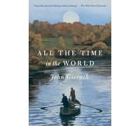 John Gierach – All the Time in the World