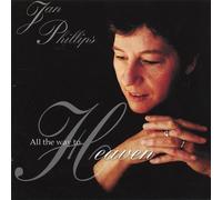 All the Way to Heaven by Jan Phillips (2006-05-03)