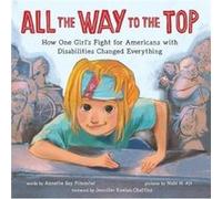 All the Way to the Top by Annette Bay Pimentel Annette Bay Pimentel (Auteur)
