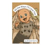 All the Ways I'll Love You