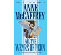 Anne McCaffrey – All the Weyrs of Pern