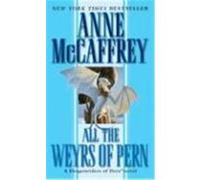 All The Weyrs Of Pern