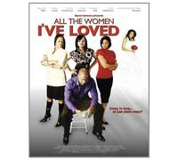 All The Women I Ve Loved