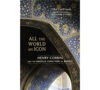 All the World an Icon by Tom Cheetham Tom Cheetham (Auteur)