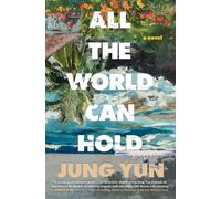All the World Can Hold