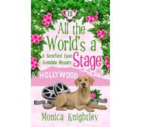 All The World's A Stage: A Stratford Upon Avondale Mystery