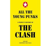 All the Young Punks: A People's History of the Clash – Simon & Schuster