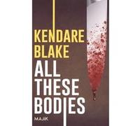 All these bodies Hermine Hémon (Traduction), Kendare Blake (Auteur)