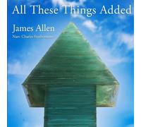 All These Things Added: Finding the Heavenly State in Everyday Life