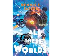 All These Worlds: Bobiverse: Book 3 (Volume 3)