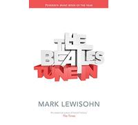 All These Years : The Beatles, Volume 1 - Tune in