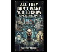 ALL THEY DON'T WANT YOU TO KNOW