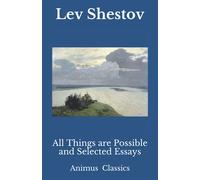 All Things are Possible and Selected Essays