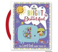All Things Bright And Beautiful