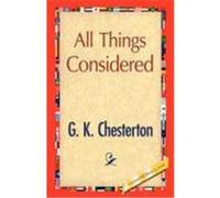 All Things Considered Chesterton, G. K. (Auteur)