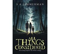 All Things Considered The Exciting Sequel to The Writer-a Trilogy - S. A. Zimmerman - Palmetto Publishing - ebook (ePub) - Livre