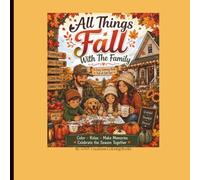 All Things Fall With The Family!