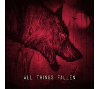 All Things Fallen - All Things Fallen