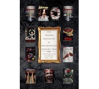 All Things Fantastic & Frightening Volume Two: The Stories Of A M Bacon 2024-2025